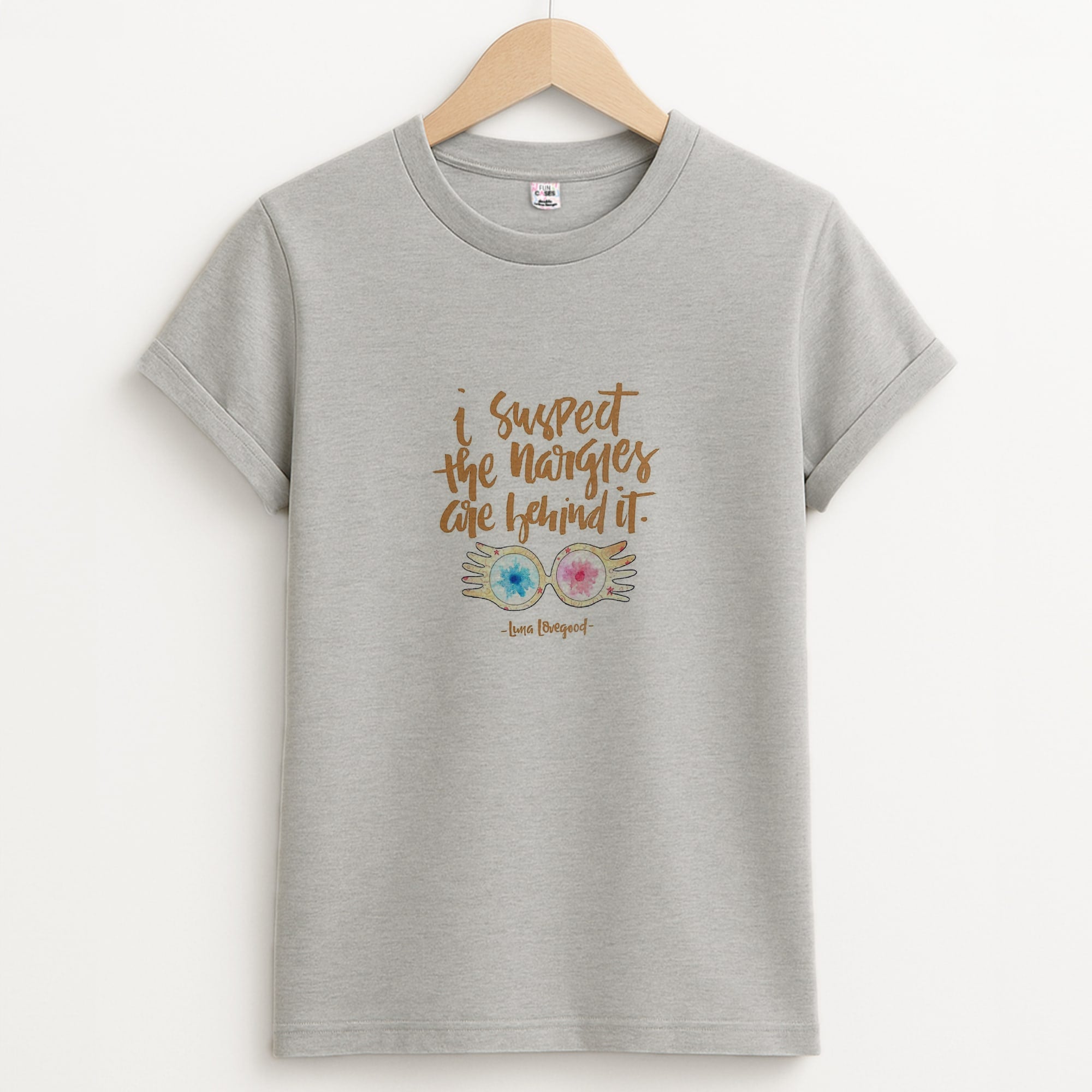 I Suspect The Nargles Are Behind It Unisex Grey T-Shirt