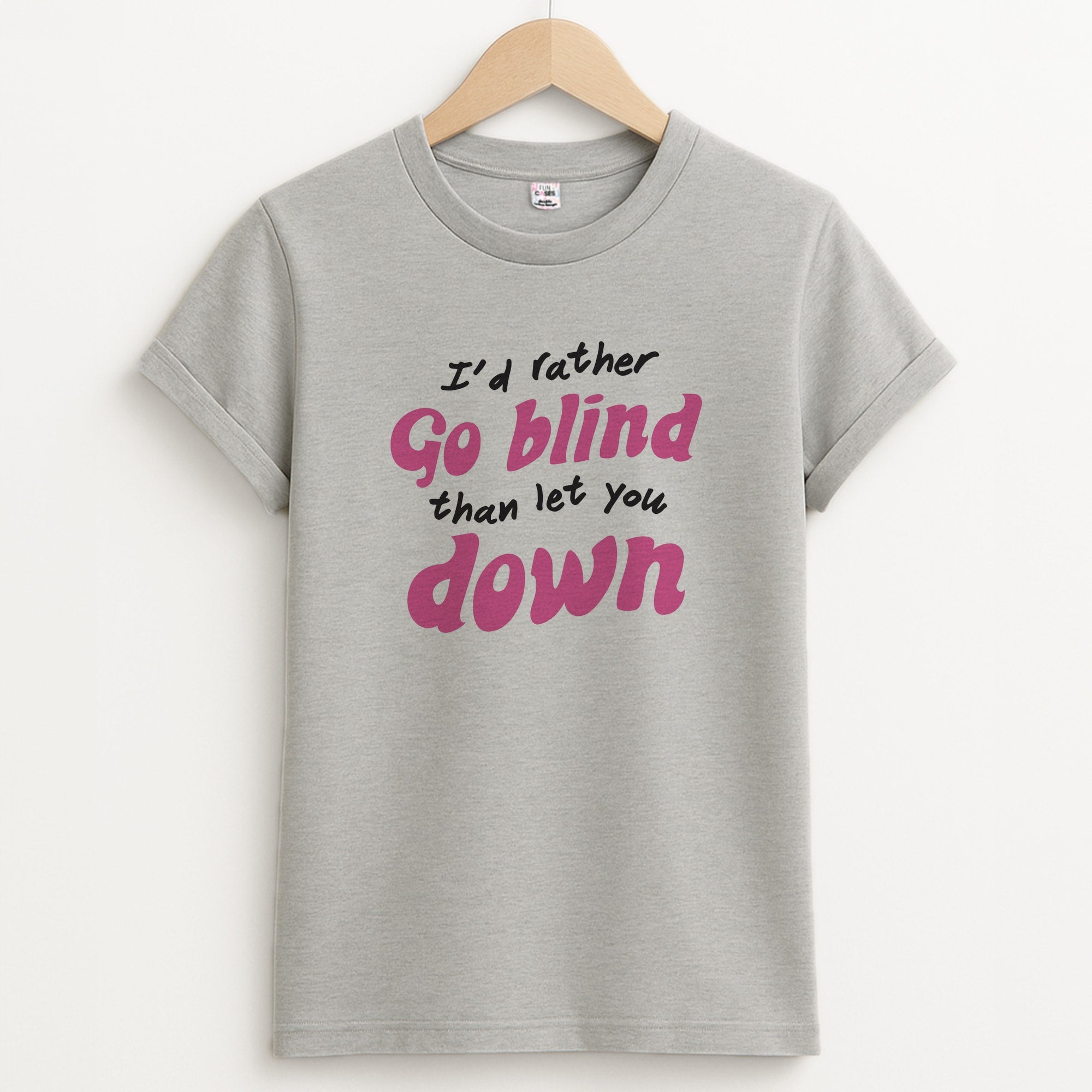 I'd Rather Go Blind T-Shirt