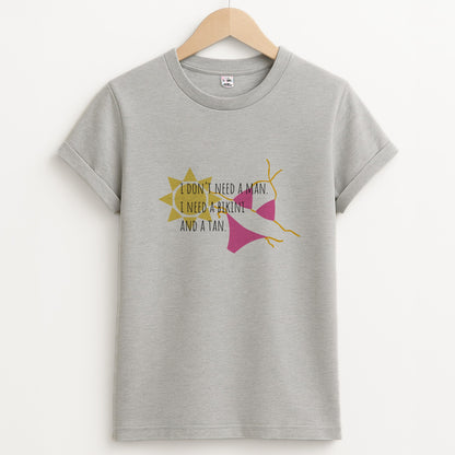 I Don't Need A Man - Summer Quotes Unisex Grey T-Shirt