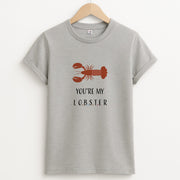 You're My Lobster T-Shirt 2