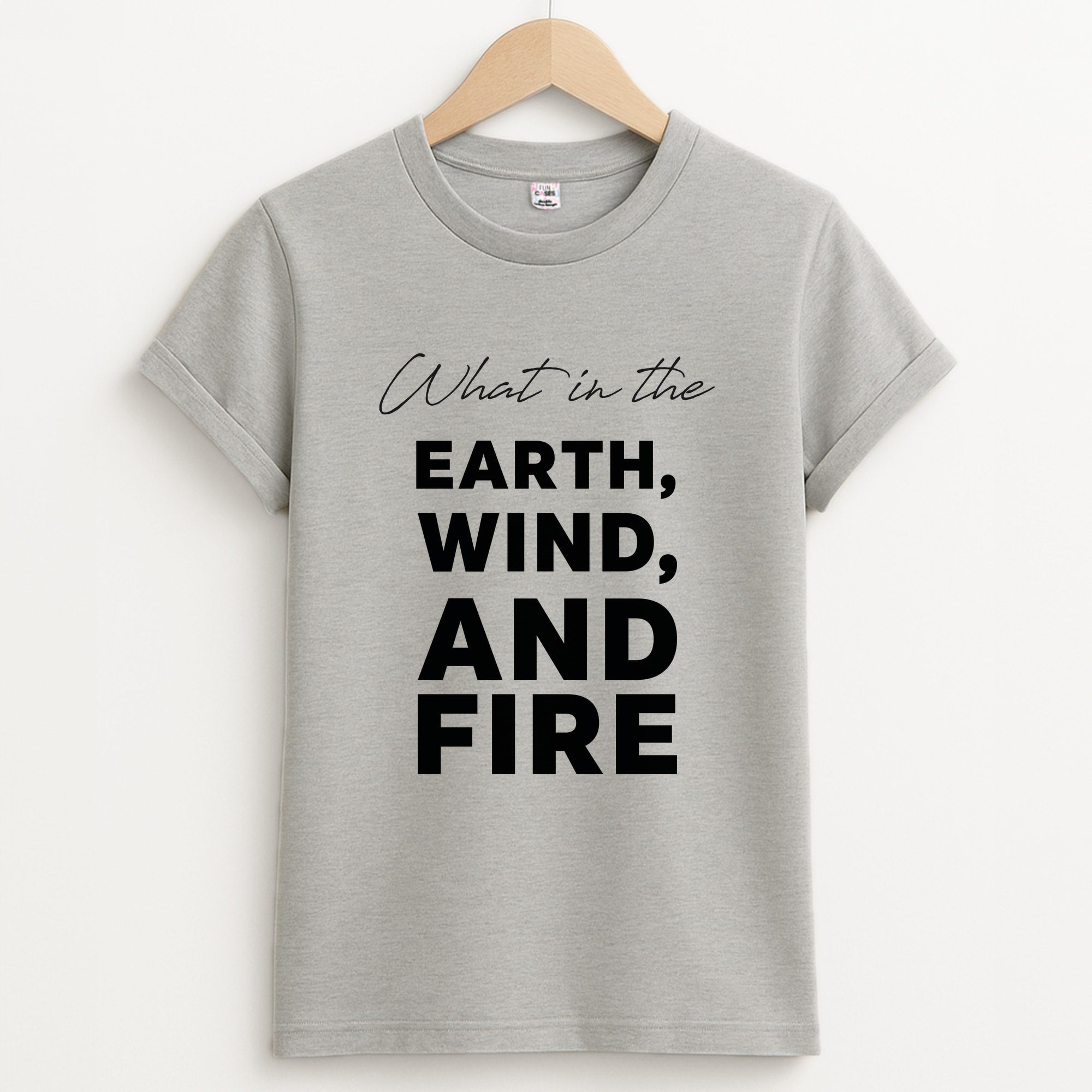 What In The Earth, Wind And Fire Unisex Grey T-Shirt