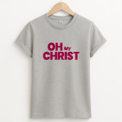 Oh My Unisex Grey T-Shirt