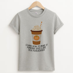 Learn How To Make A Pumpkin Spice Latte - Halloween Queens Unisex Grey T-Shirt
