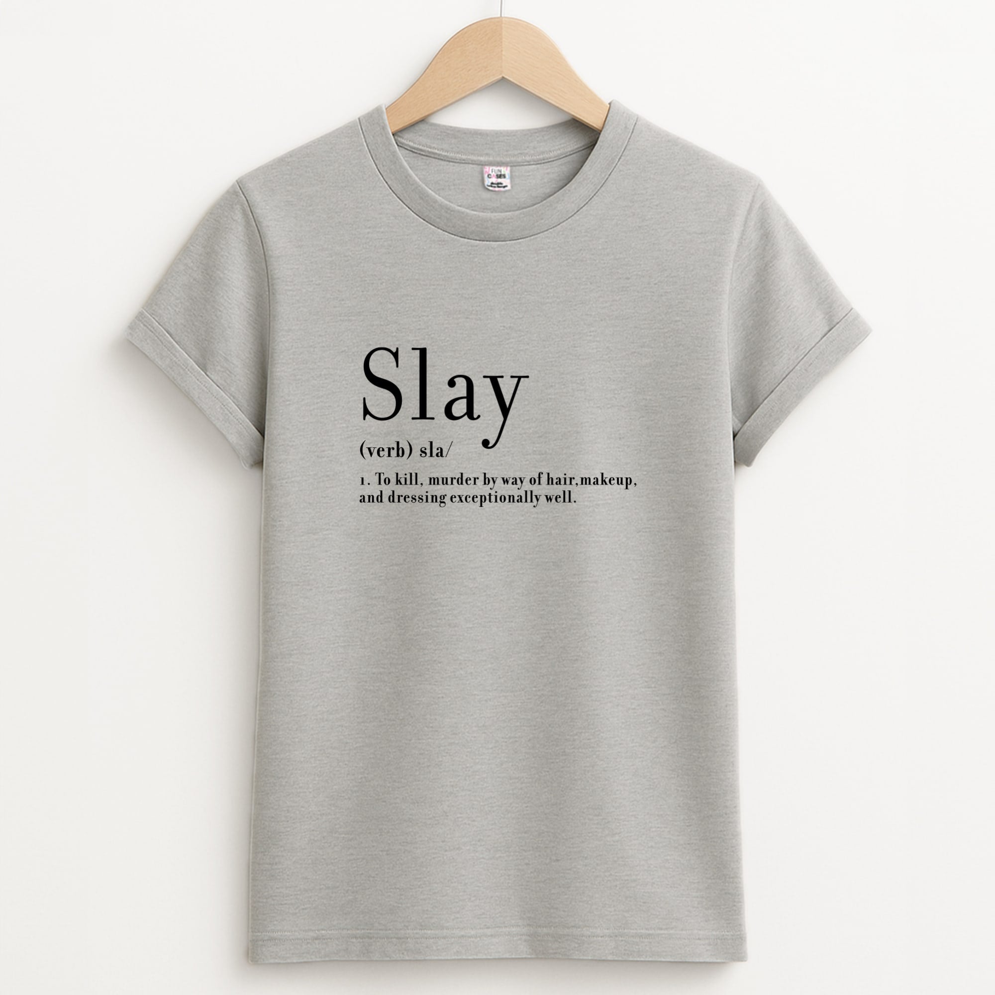 Slay Unisex Grey T-Shirt
