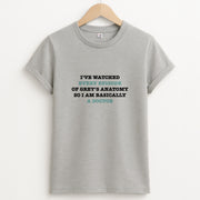 I've Watched Every Episode Of Grey's T-Shirt 2