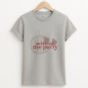 Wife Of The Party - Bridal T-Shirt 2