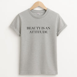 Beauty Is An Attitude - Clean Girl Aesthetic Unisex Grey T-Shirt