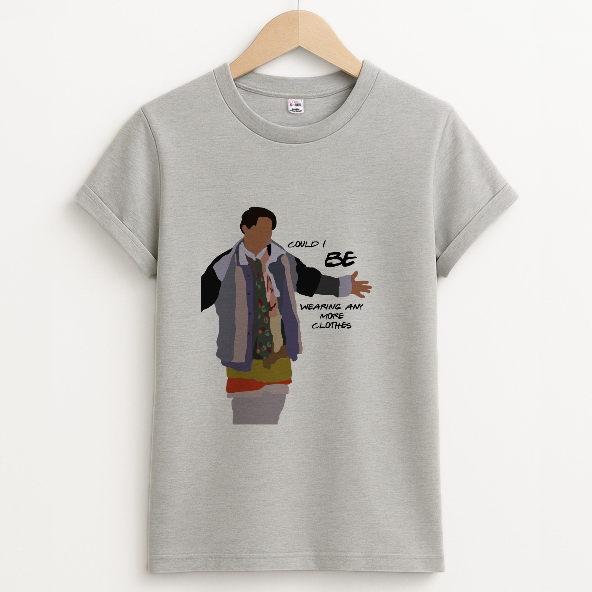 Could I Be Wearing Any More Clothes Unisex Grey T-Shirt