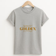 Gonna Be Golden T-Shirt 2