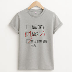 An Attempt Was Made - Naughty Or Nice  Unisex Grey T-Shirt