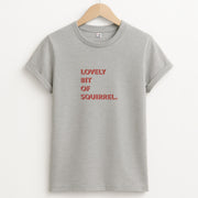 Lovely Bit Of Squirrel - FND T-Shirt 2