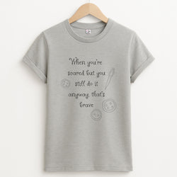 That's Brave Unisex Grey T-Shirt