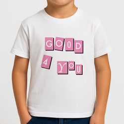 Well Good For You - Olivia Kids T-Shirt