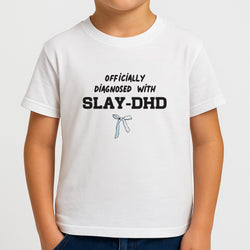 Officially Diagnosed With Slay-DHD - TikTok Trends Boys T-Shirt