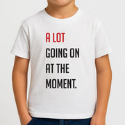 A Lot Going On At The Moment - Taylor Kids T-Shirt 4