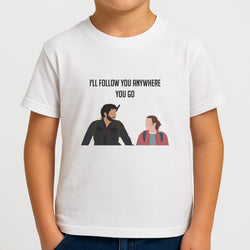 I'll Follow You Anywhere Ellie And Joel Kids T-Shirt