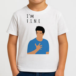 I'm Fine Kids T-Shirt