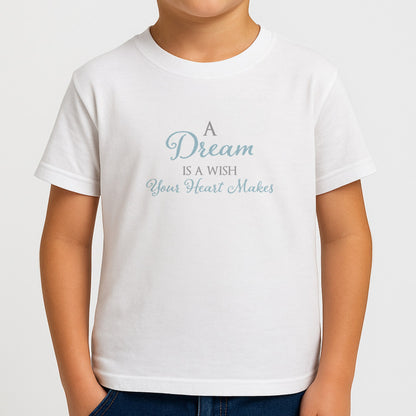 A Dream Is A Wish Your Heart Makes Boys T-Shirt