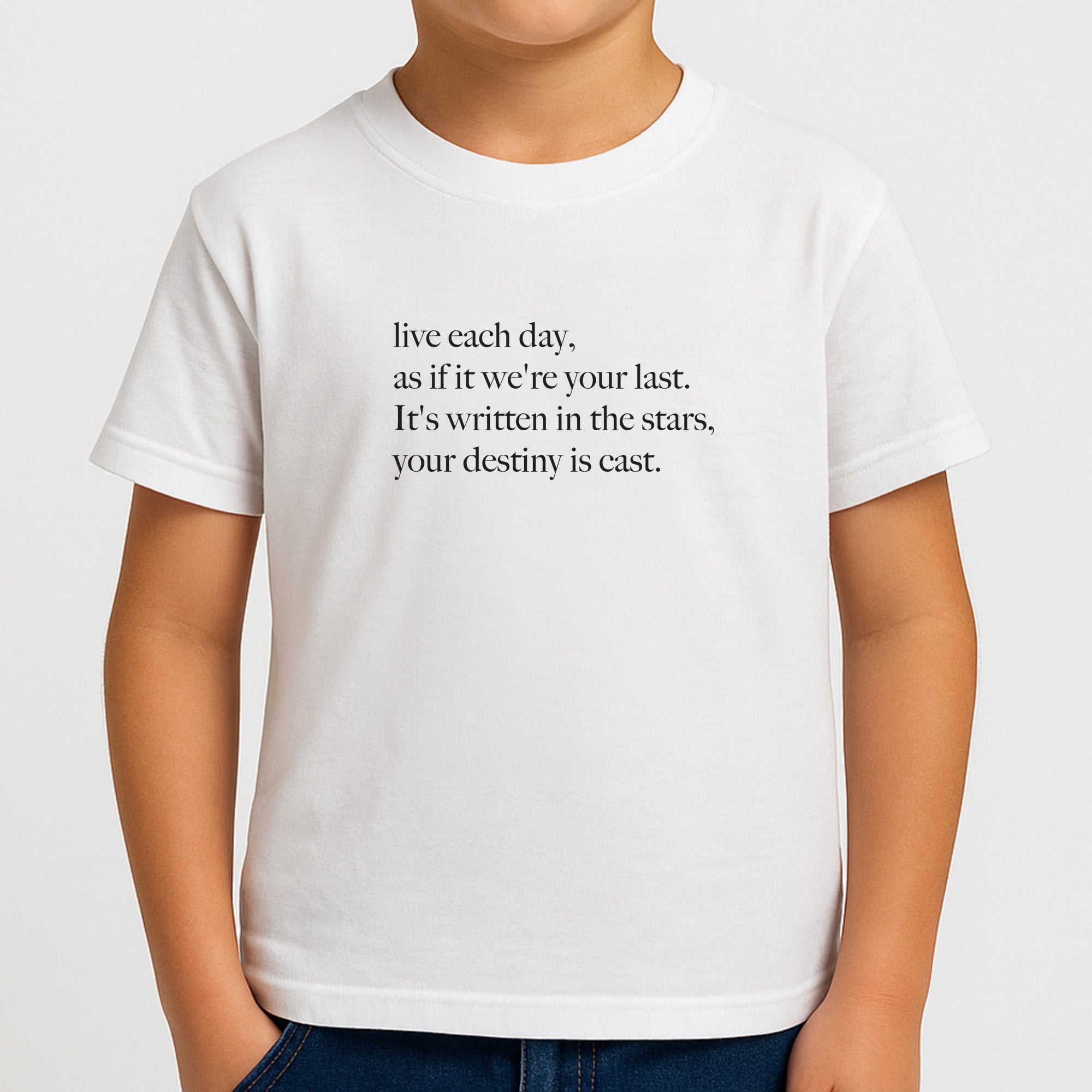 Live Each Day As If It We're Your Last Boys T-Shirt