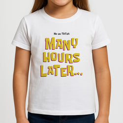 Many Hours Later Kids T-Shirt