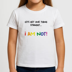I Am Not - Pride Girls T-Shirt