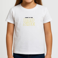 Come To The Dad Side - Personalised Father's Day Girls T-Shirt