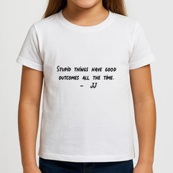 Stupid Things Have Good Outcomes - Outer Banks Kids T-Shirt