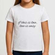 If This Is Love, Love Is Easy - McBand Kids T-Shirt 3