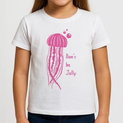 Don't Be Jelly - Sealife Girls T-Shirt