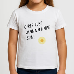 Girls Just Wanna Have Sun - Summer Kids T-Shirt