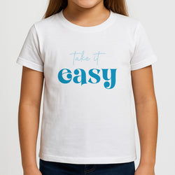 Take It Easy  Girls T-Shirt
