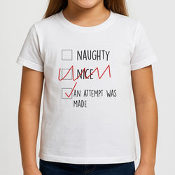 An Attempt Was Made - Naughty Or Nice  Girls T-Shirt
