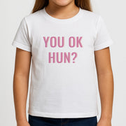You OK Hun? Kids T-Shirt 3