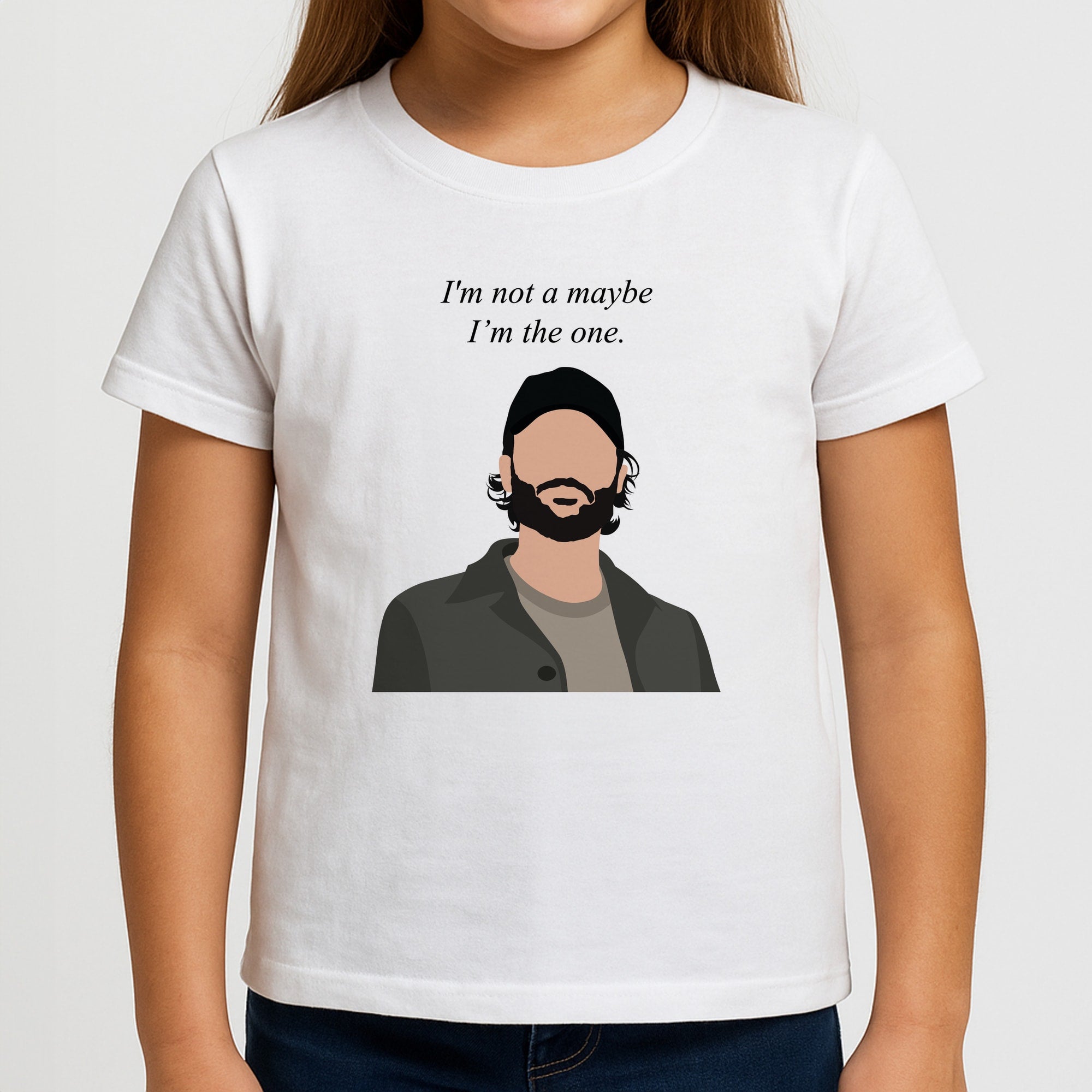 I'm Not A Maybe, I'm The One Kids T-Shirt
