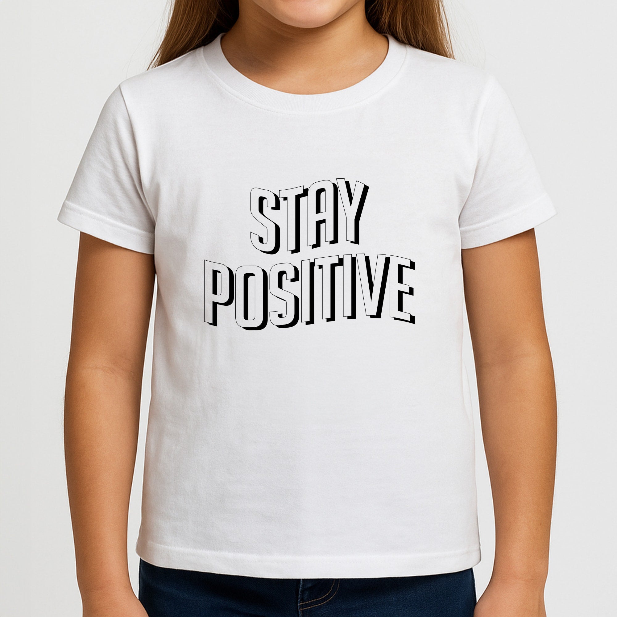 Stay Positive  Girls T-Shirt