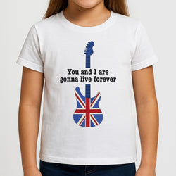 You And I Are Gonna Live Forever Girls T-Shirt