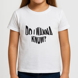 Do I wanna know Kids T-Shirt