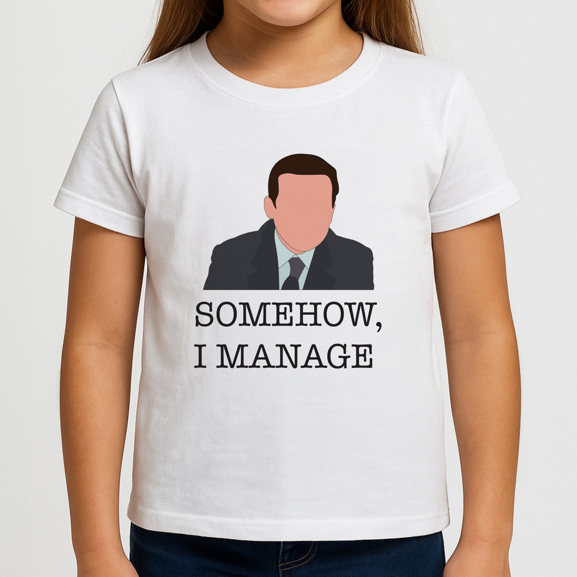 Somehow, I Manage Girls T-Shirt