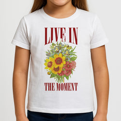 Live In The Moment  Girls T-Shirt