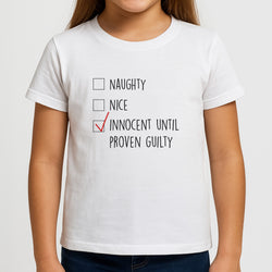 Innocent Until Proven Guilty - Naughty Or Nice  Girls T-Shirt