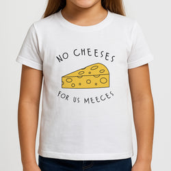 No Cheeses For Us Meeces Kids T-Shirt