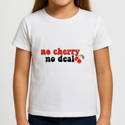 No Cherry No Deal Kids T-Shirt 3