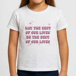 Best Of Our Lives Kids T-Shirt