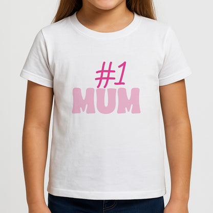 Number One Mum  Girls T-Shirt