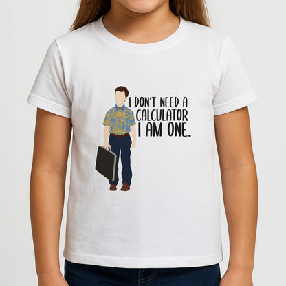 I Don't Need A Calculator - Sheldon Girls T-Shirt