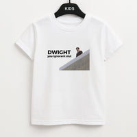 Dwight, You Ignorant Slut Kids T-Shirt