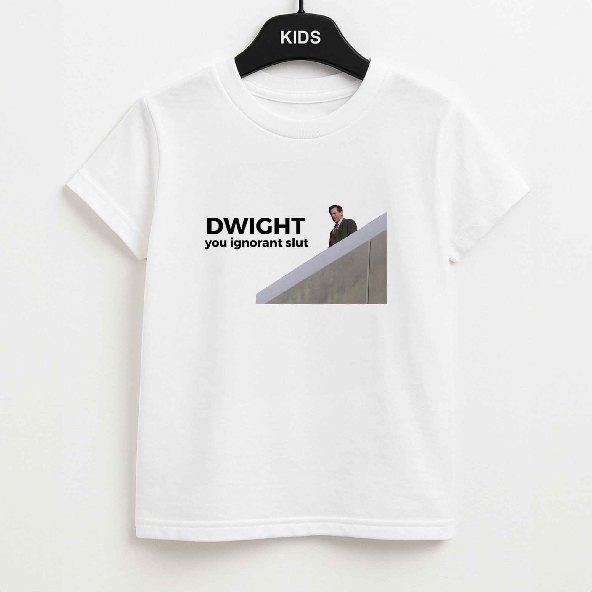 Dwight, You Ignorant Slut Kids T-Shirt