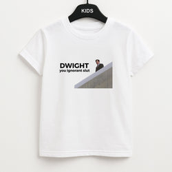 Dwight, You Ignorant Slut Kids T-Shirt