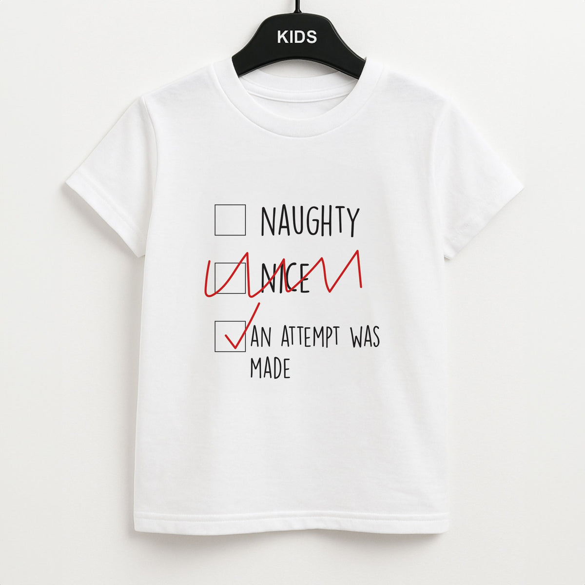 An Attempt Was Made - Naughty Or Nice  Kids T-Shirt