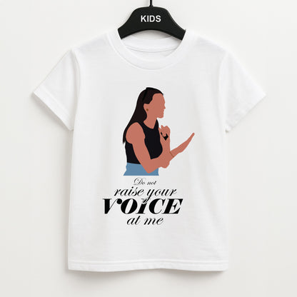 Don't Raise Your Voice At Me Unisex Kids T-Shirt